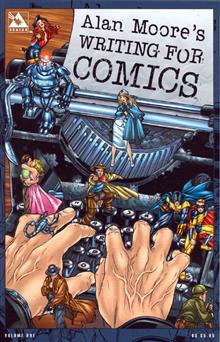 ALAN MOORE WRITING FOR COMICS GN (MR)