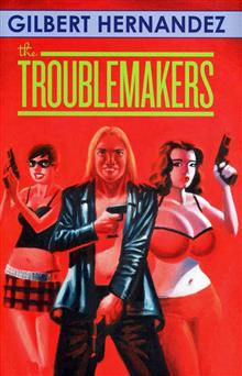 TROUBLEMAKERS HC