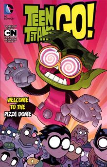 TEEN TITANS GO TP VOL 02 WELCOME TO THE PIZZA DOME