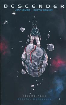 DESCENDER TP VOL 04 ORBITAL MECHANICS (MR)
