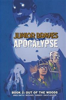 JUNIOR BRAVES OF THE APOCALYPSE GN VOL 02 OUT OF WOODS