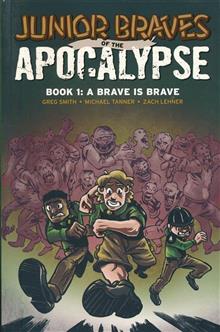 JUNIOR BRAVES OF THE APOCALYPSE GN VOL 01 BRAVE IS A BRAVE