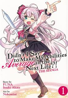 DIDNT I SAY TO MAKE MY ABILITIES AVERAGE IN THE NEXT LIFE GN VOL 01