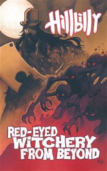 HILLBILLY TP VOL 04 RED EYED WITCHERY FROM BEYOND