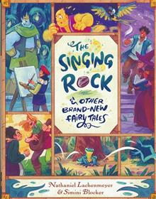 SINGING ROCK & OTHER BRAND NEW FAIRY TALES HC