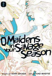 O MAIDENS IN YOUR SAVAGE SEASON GN VOL 02