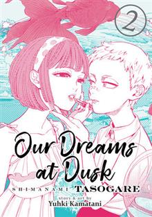 OUR DREAMS AT DUSK SHIMANAMI TASOGARE GN VOL 02 (OF 4) (MR)