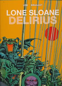 LONE SLOANE GN VOL 02 (OF 3) DELIRIOUS NEW PTG (A)