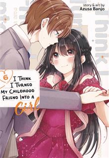I THINK I TURNED MY FRIEND INTO A GIRL GN VOL 06