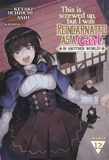 THIS IS SCREWED UP REINCARNATED AS GIRL GN VOL 12