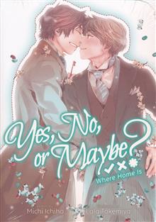 YES NO OR MAYBE WHERE HOME IS SC NOVEL (MR)