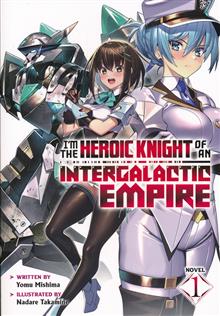 IM HEROIC KNIGHT OF AN INTERGALATIC EMPIRE L NOVEL VOL 01