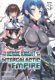 IM HEROIC KNIGHT OF AN INTERGALATIC EMPIRE L NOVEL VOL 03