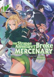 STRANGE ADVENTURE OF BROKE MERCENARY NOVEL SC VOL 12