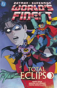 BATMAN SUPERMAN WORLDS FINEST HC VOL 07 TOTAL ECLIPSO