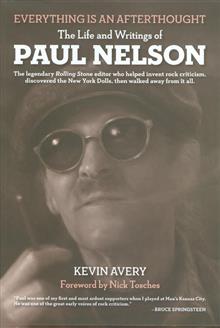 EVERYTHING IS AN AFTERTHOUGHT PAUL NELSON HC (C: 0