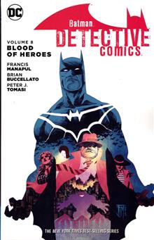 BATMAN DETECTIVE COMICS TP VOL 08 BLOOD OF HEROES