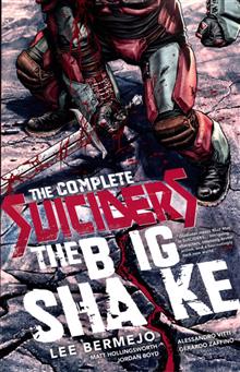 COMPLETE SUICIDERS THE BIG SHAKE TP (MR)
