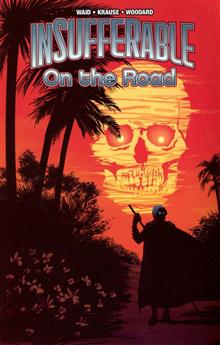 INSUFFERABLE ON THE ROAD TP