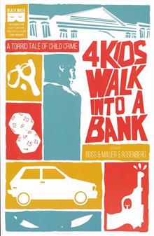 4 KIDS WALK INTO A BANK TP (MR)