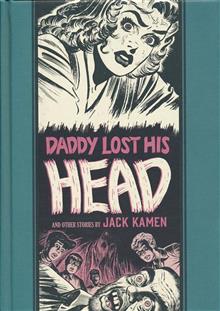 EC JACK KAMEN AL FELDSTEIN DADDY LOST HIS HEAD HC 