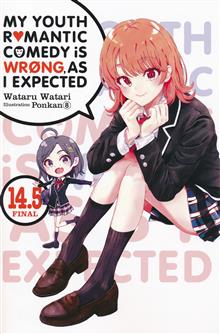 MY YOUTH ROMANTIC COMEDY IS WRONG AS I EXPECTED NOVEL SC VOL 15