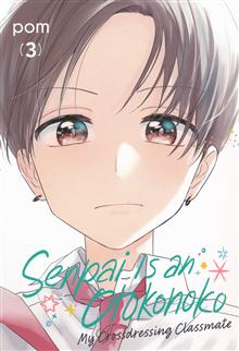 SENPAI IS AN OTOKONOKO MY CROSSDRESSING CLASSMATE GN VOL 03