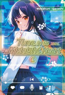 TUNE IN TO THE MIDNIGHT HEART GN VOL 04