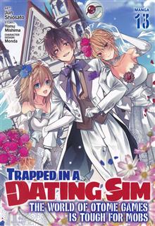 TRAPPED IN A DATING SIM THE WORLD OF OTOME GAMES IS TOUGH FOR MOBS GN VOL 13