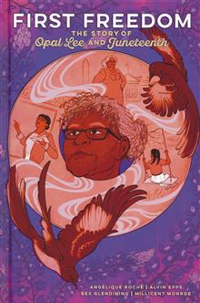 FIRST FREEDOM HC THE STORY OF OPAL LEE AND JUNETEENTH