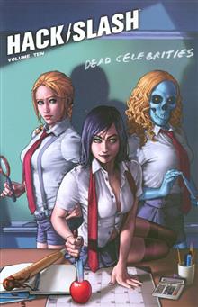 HACK SLASH TP VOL 10 DEAD CELEBRITIES