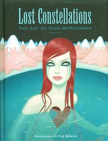 LOST CONSTELLATIONS THE ART OF TARA MCPHERSON