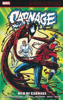 CARNAGE EPIC COLLECTION TP WEB OF CARNAGE