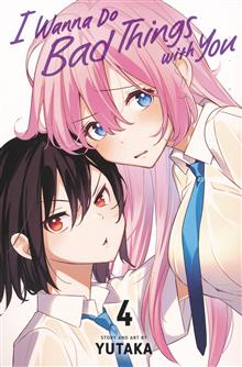 I WANNA DO BAD THINGS WITH YOU GN VOL 04
