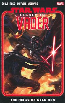 STAR WARS LEGACY OF VADER THE REIGN OF KYLO REN TP VOL 02