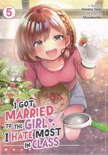 I GOT MARRIED TO THE GIRL I HATE MOST IN CLASS GN VOL 05