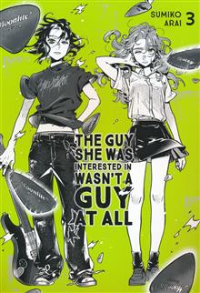 GUY SHE WAS INTERESTED IN WASNT A GUY AT ALL TP VOL 03