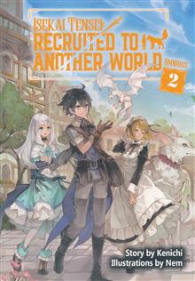 ISEKAI TENSEI RECRUITED TO ANOTHER WORLD LIGHT NOVEL OMNIBUS TP 02
