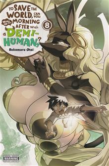 TO SAVE THE WORLD CAN YOU WAKE UP THE MORNING AFTER WITH A DEMI HUMAN TP VOL 08 (MR)