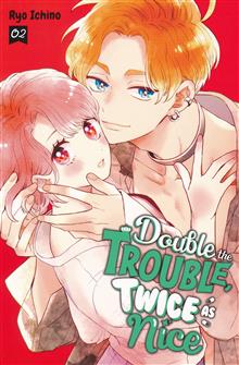 DOUBLE THE TROUBLE TWICE AS NICE TP VOL 02