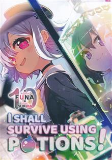 I SHALL SURVIVE USING POTIONS LIGHT NOVEL TP VOL 10