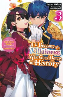 ILL BECOME A VILLAINESS WHO GOES DOWN IN HISTORY LIGHT NOVEL TP VOL 03