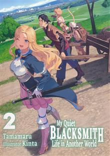 MY QUIET BLACKSMITH LIFE IN ANOTHER WORLD LIGHT NOVEL TP VOL 02