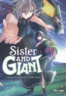 SISTER AND GIANT A YOUNG LADY IS REBORN IN ANOTHER WORLD TP VOL 05