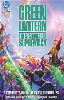 GREEN LANTERN GREEN LANTERN CORPS THE STARBREAKER SUPREMACY TP