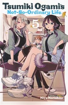 TSUMIKI OGAMIS NOT SO ORDINARY LIFE GN VOL 05