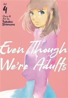 EVEN THOUGH WERE ADULTS GN VOL 04 (MR)