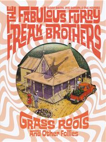 FABULOUS FURRY FREAK BROTHERS HC GRASS ROOTS & OTHER FOLLIES (MR)