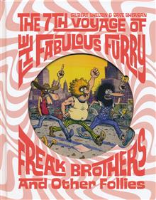 7TH VOYAGE OF FABULOUS FURRY FREAK BROTHERS AND OTHER FOLLIES HC (MR)