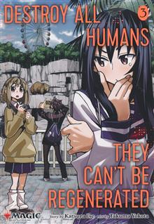 DESTROY ALL HUMANS CANT BE REGENERATED MTG MANGA GN VOL 03